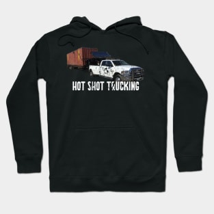 HOT SHOT TRUCKING Hoodie